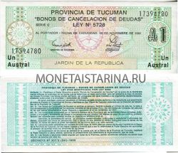 Банкнота 1 аустралес 1991 года Аргентина (провинция Тукуман)